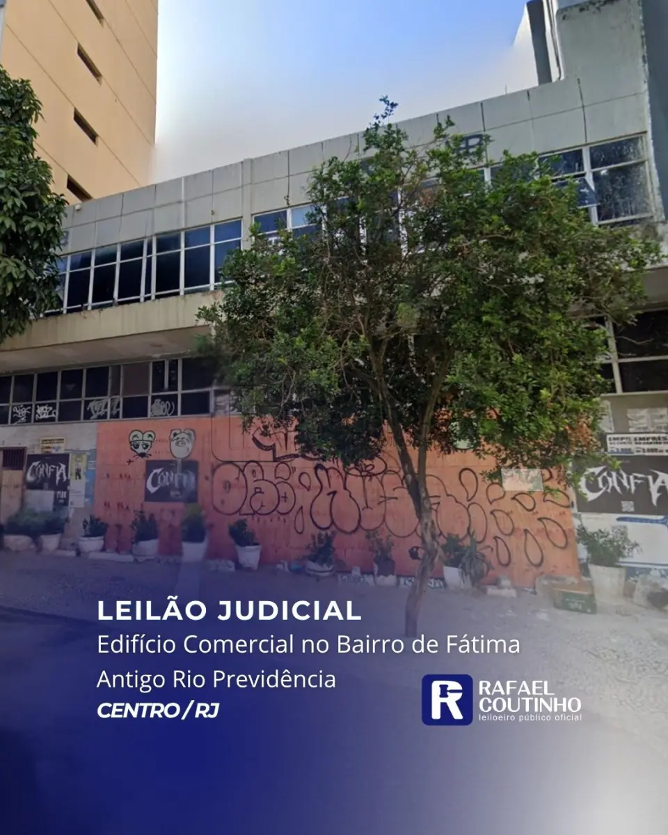 LOTE ÚNICO - Edifício Comercial no Bairro de Fátima, Centro/RJ. Antigo Rio Previdência. Terreno e Respectivas Construções. Pague em até 60 vezes.