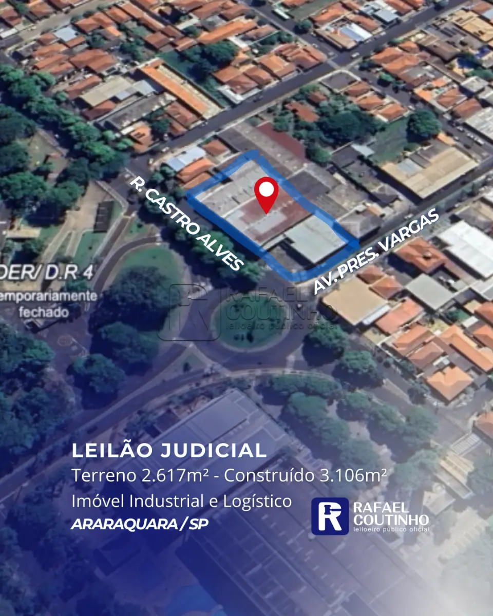 LOTE ÚNICO - Prédio Industrial e Logístico em Araraquara/SP. Terreno 2.617m² - Área Construída 3.106m². Terreno e Respectivas Construções. Pague em até 30 vezes.