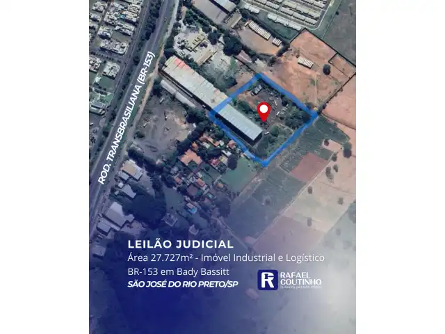 Área 27.727m² - Imóvel Industrial e Logístico na BR-153 em Bady Bassitt, São José do Rio Preto/SP. Terreno e Respectivas Construções. Pague em até 60 vezes.