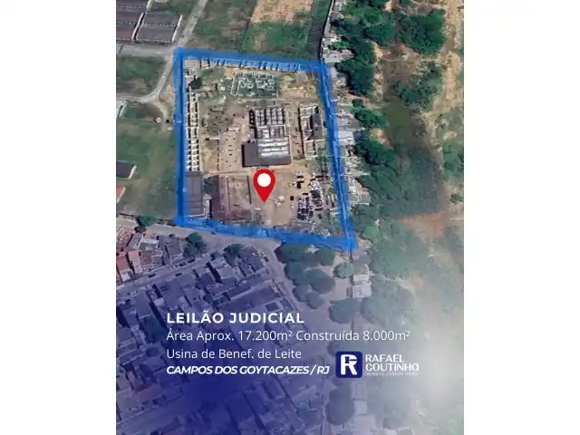 Área 17.200m², Antiga Usina de Beneficiamento de Leite, às margens do Rio Paraíba do Sul, em Campos dos Goytacazes/RJ. Terreno e Respectivas Construções. Pague em até 60 vezes.